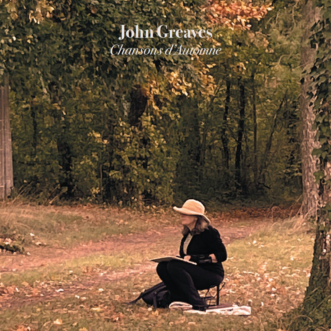 Out Now | Chansons d’Automne – John Greaves